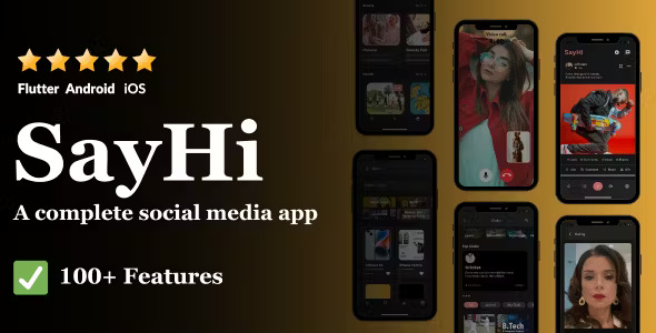 SayHi - A complete social media platform for your next Tiktok/Instagram/Facebook/Snapchat
